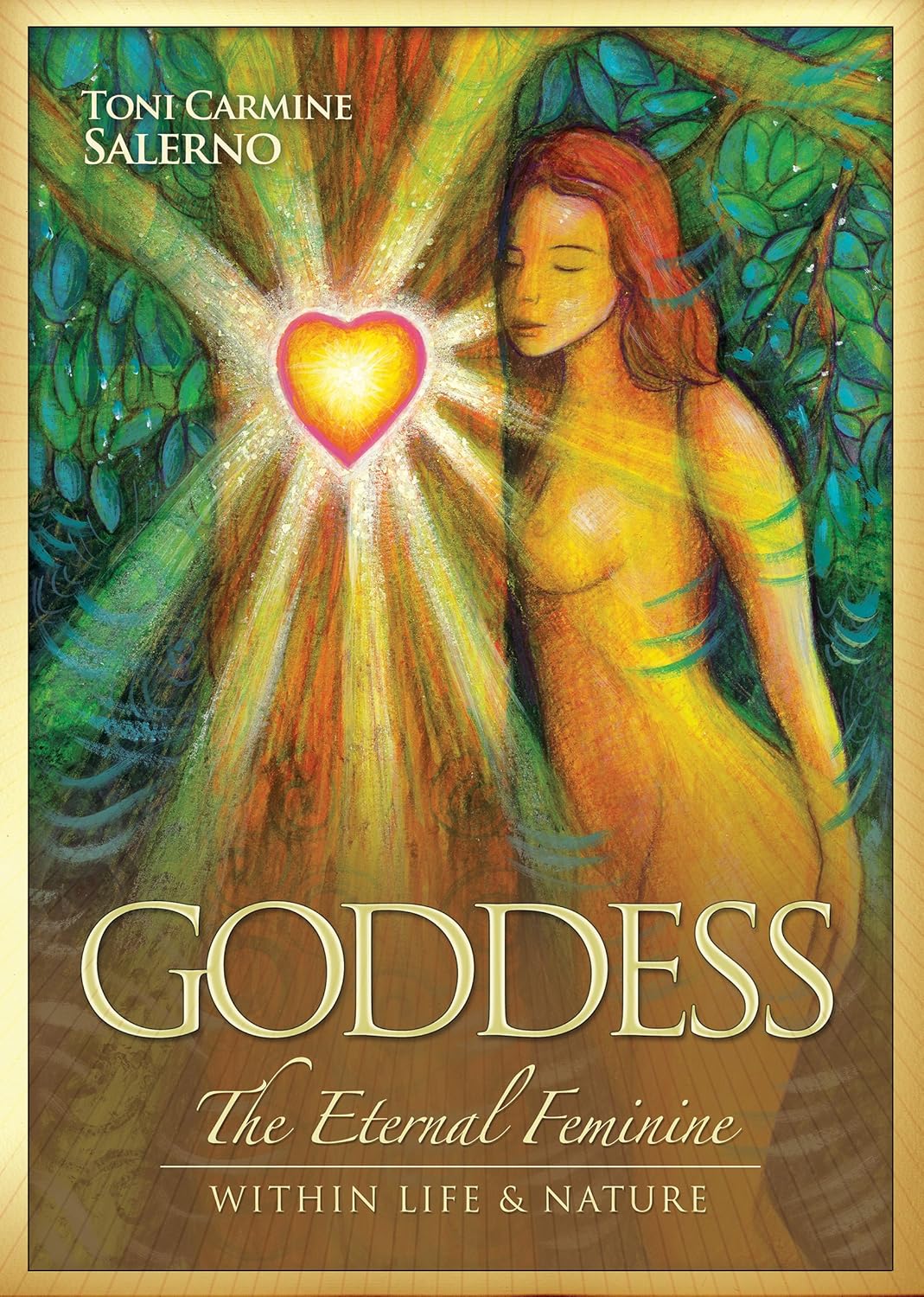 Goddess: The Eternal Feminine within Life and Nature by Toni Carmine Salerno (Author)