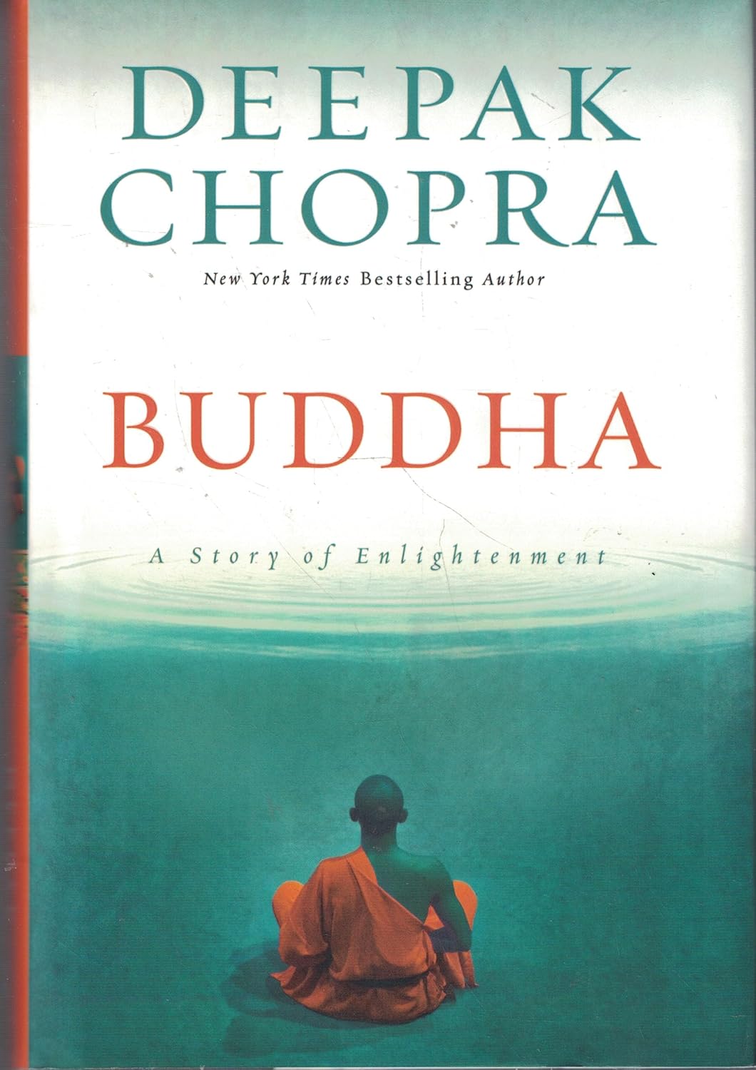 Buddha: A Story of Enlightenment by Deepak Chopra (Author)