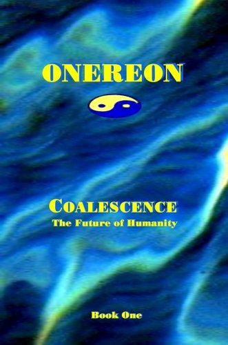 Coalescence, the Future of Humanity by Jeff Michaels (Author)